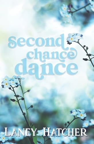 Second Chance Dance An Enemies to Lovers Historical Romance