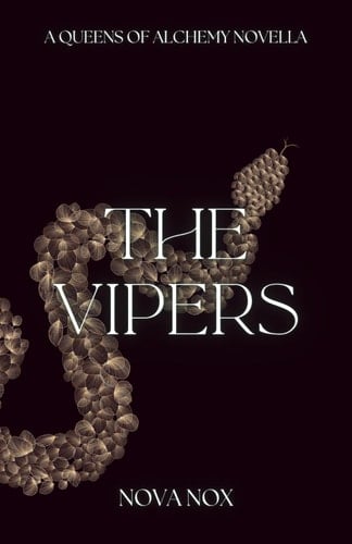 The Vipers A Queens of Alchemy Novella