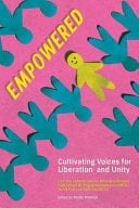 Empowered: Cultivating Voices for Liberation and Unity