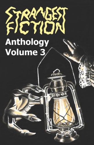 Strangest Fiction Anthology - Volume 3