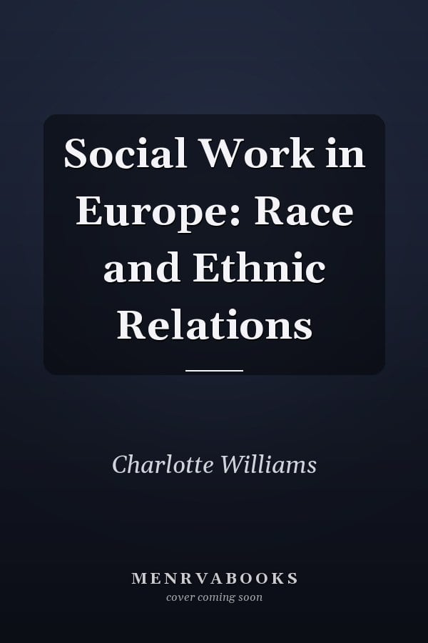 Social Work in Europe: Race and Ethnic Relations