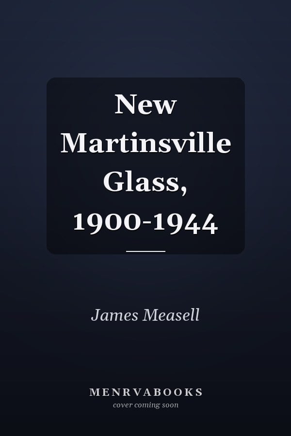 New Martinsville Glass, 1900-1944