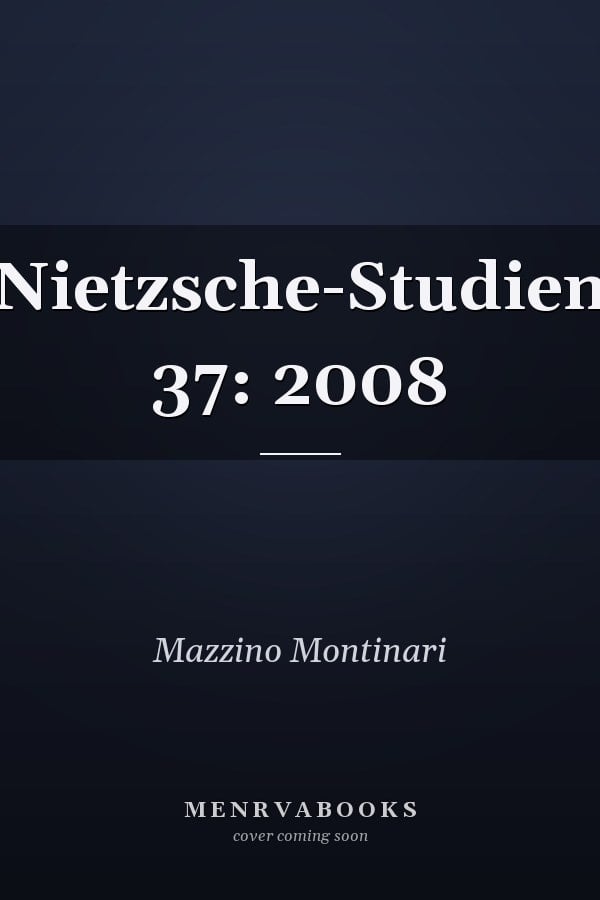 Nietzsche-Studien 37: 2008