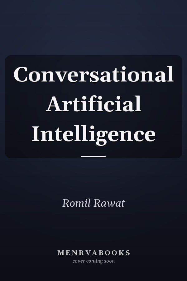 Conversational Artificial Intelligence