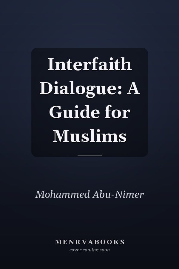 Interfaith Dialogue: A Guide for Muslims