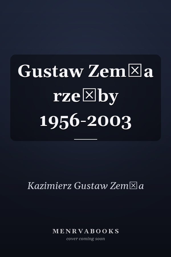Gustaw Zemła rzeźby 1956-2003