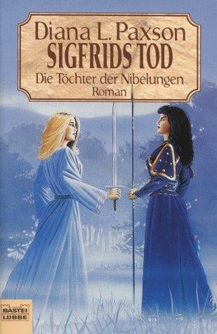 Die Töchter der Nibelungen 02. Sigfrids Tod