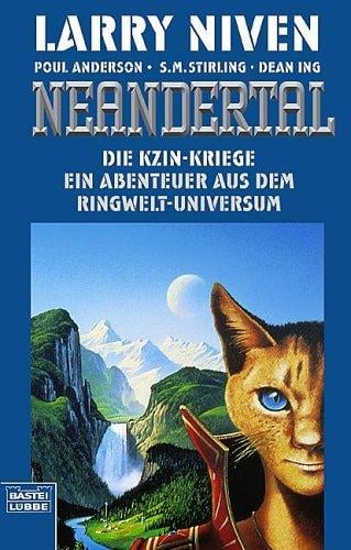 Die Kzin- Kriege 2. Neandertal. Abenteuer aus dem Ringwelt- Universum