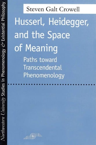Husserl, Heidegger, and the space of meaning