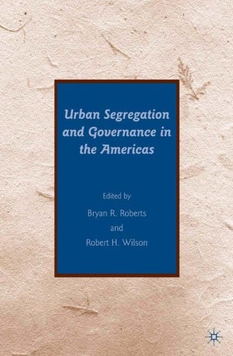 Urban segregation and governance in the Americas