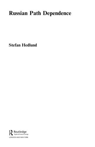 RUSSIAN PATH DEPENDENCE: A PEOPLE WITH A TROUBLED HISTORY