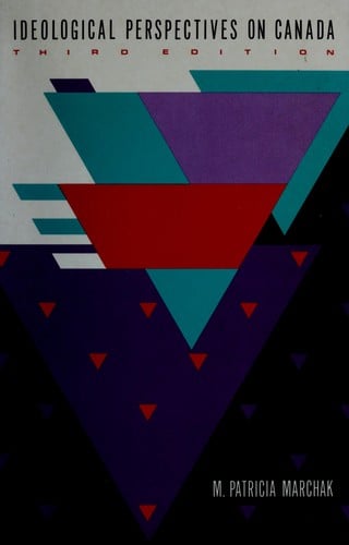 Ideological Perspectives on Canada (The McGraw-Hill Ryerson Series in Canadian Sociology)