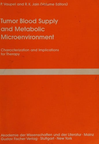 Tumor blood supply and metabolic microenvironment