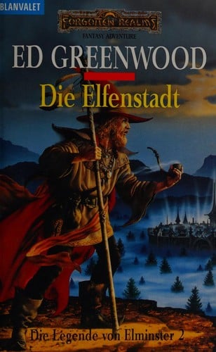 Die Legende von Elminster, Bd.2. Die Elfenstadt