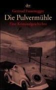 Die Pulvermühle. Eine Kriminalgeschichte