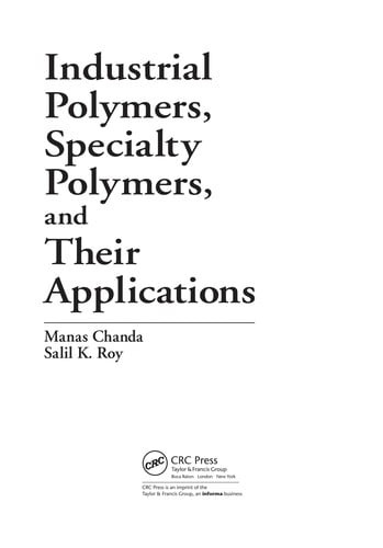 Industrial and specialty polymers and their applications