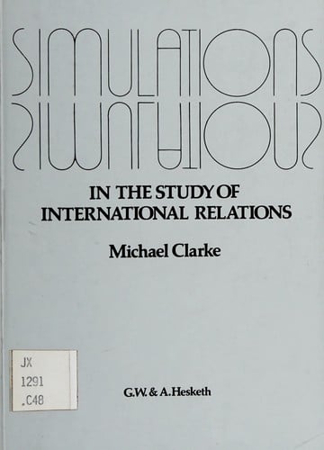 Simulations in the Study of International Relations