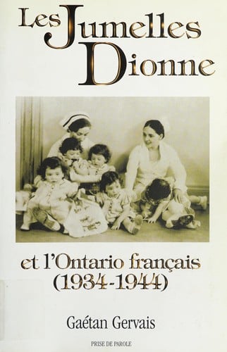Les jumelles Dionne et l'Ontario français, 1934-1944