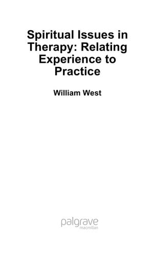 SPIRITUAL ISSUES IN THERAPY: RELATING EXPERIENCE TO PRACTICE
