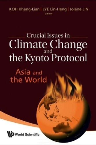 Crucial issues in climate change and the Kyoto Protocol