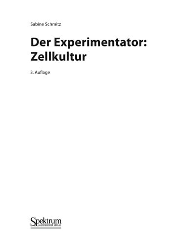 Der Experimentator: Zellkultur