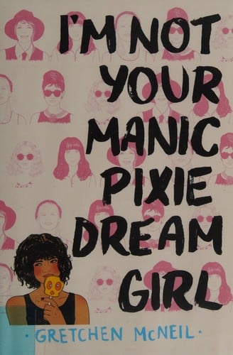 I'm not your manic pixie dream girl