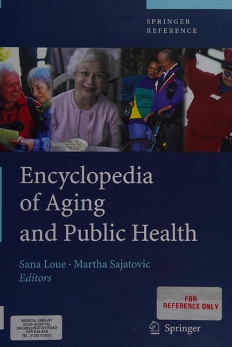 Encyclopedia of aging and public health