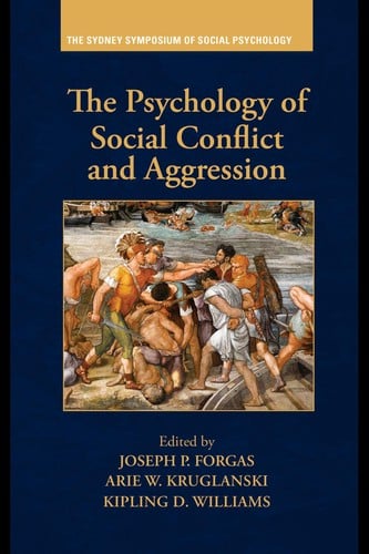 The psychology of social conflict and aggression