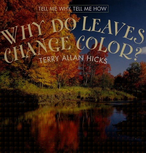 Why do leaves change color?