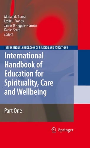International Handbook of Education for Spirituality, Care and Wellbeing