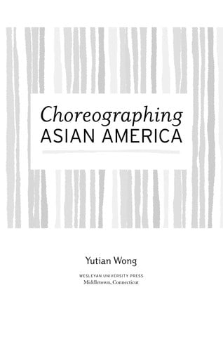 Choreographing Asian America