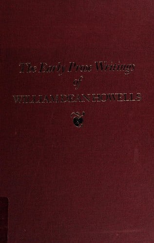 The early prose writings of William Dean Howells, 1853-1861