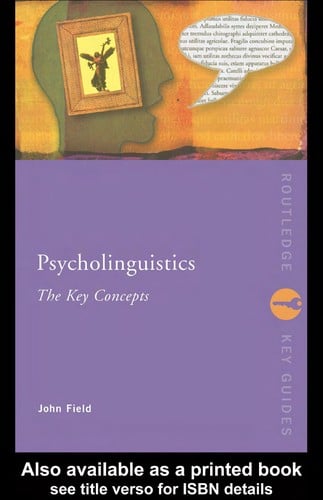 PSYCHOLINGUISTICS: THE KEY CONCEPTS