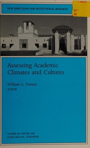 Assessing academic climates and cultures