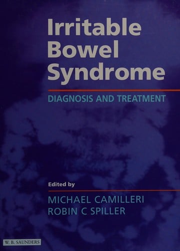 IRRITABLE BOWEL SYNDROME: DIAGNOSIS AND TREATMENT; ED. BY MICHAEL CAMILLERI