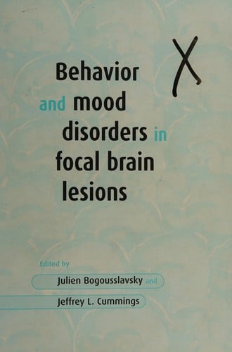 Behavior and mood disorders in focal brain lesions
