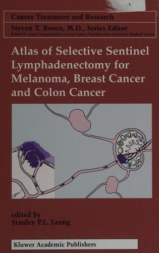 Atlas of selective sentinel lymphadenectomy for melanoma, breast cancer, and colon cancer