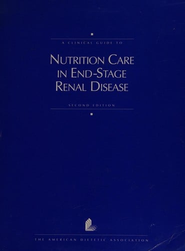 A clinical guide to nutrition care in end-stage renal disease