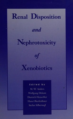 Renal disposition and nephrotoxicity of xenobiotics