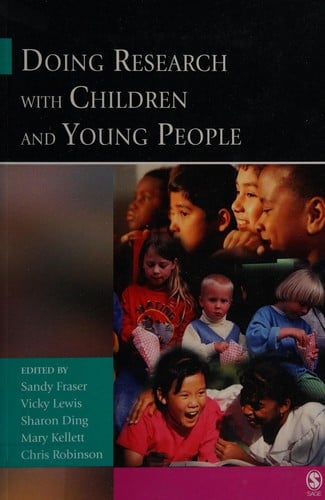 DOING RESEARCH WITH CHILDREN AND YOUNG PEOPLE; ED. BY SANDY FRASER