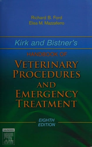 Kirk and Bistner's handbook of veterinary procedures and emergency treatment