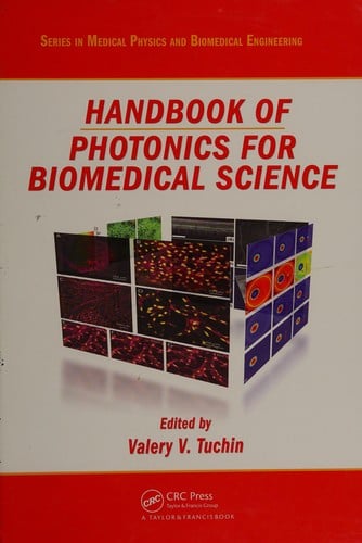 Handbook of photonics for biomedical science