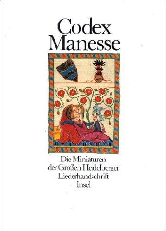 Codex Manesse: Die Miniaturen der Grossen Heidelberger Liederhandschrift (German Edition)