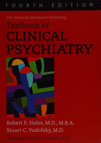 The American Psychiatric Publishing textbook of clinical psychiatry