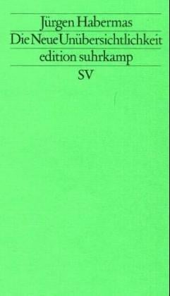 Die Neue Unübersichtlichkeit