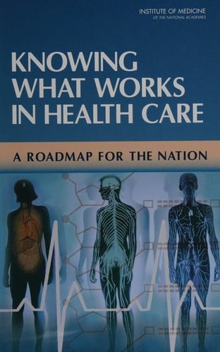 Knowing what works in health care