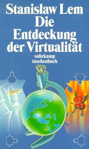 Die Entdeckung der Virtualität