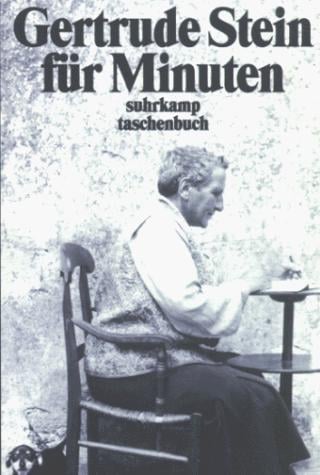 Gertrude Stein für Minuten. Ein Lesebuch