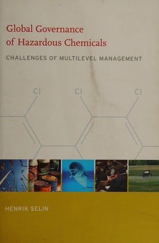 Global governance of hazardous chemicals