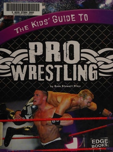 The kids' guide to pro wrestling